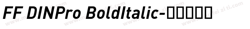 FF DINPro BoldItalic字体转换
